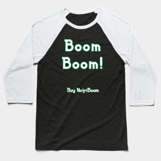 Boom Boom! Baseball T-Shirt